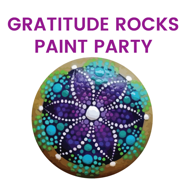 Gratitude Rocks Paint Party